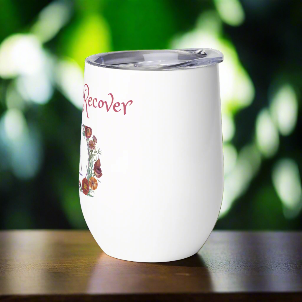 🌸 "We Do Recover" – 12oz Floral Recovery Tumbler