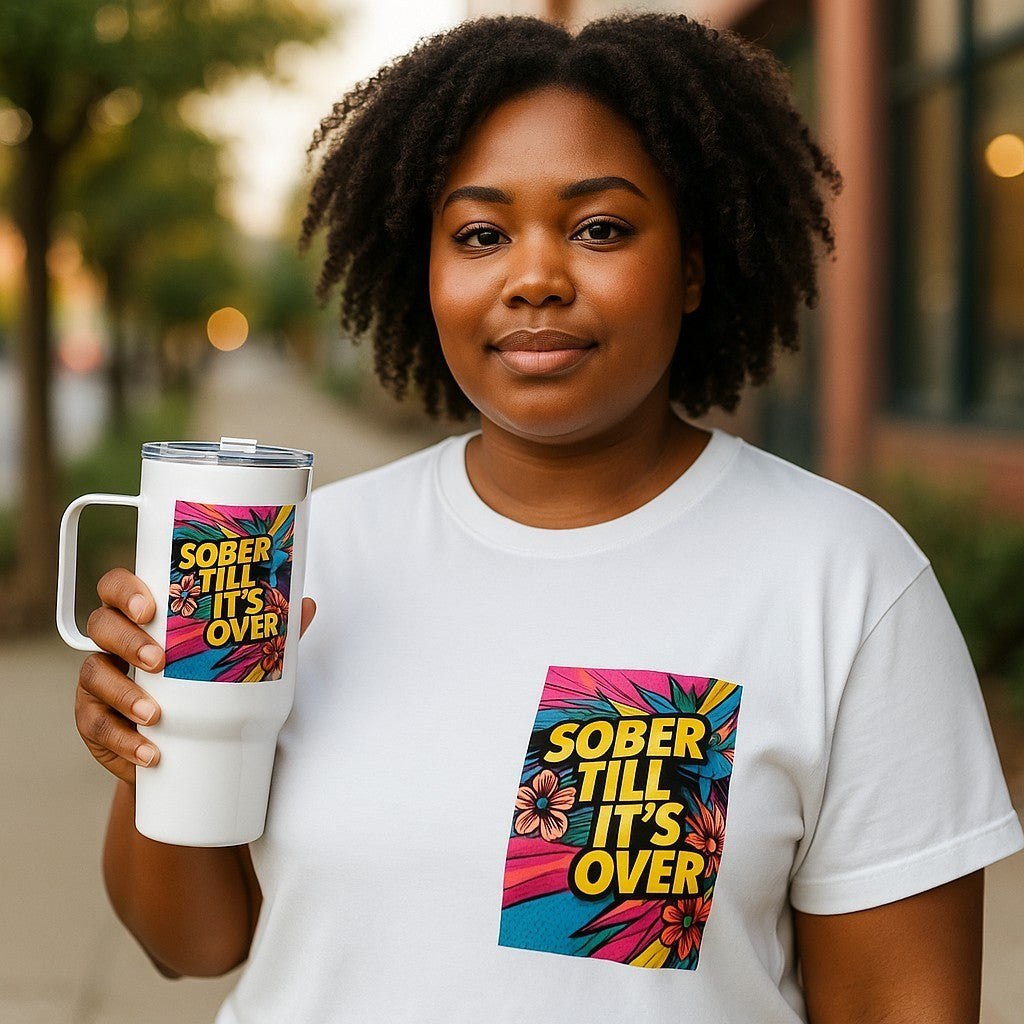 Sober Till It's Over - Travel mug with a handle