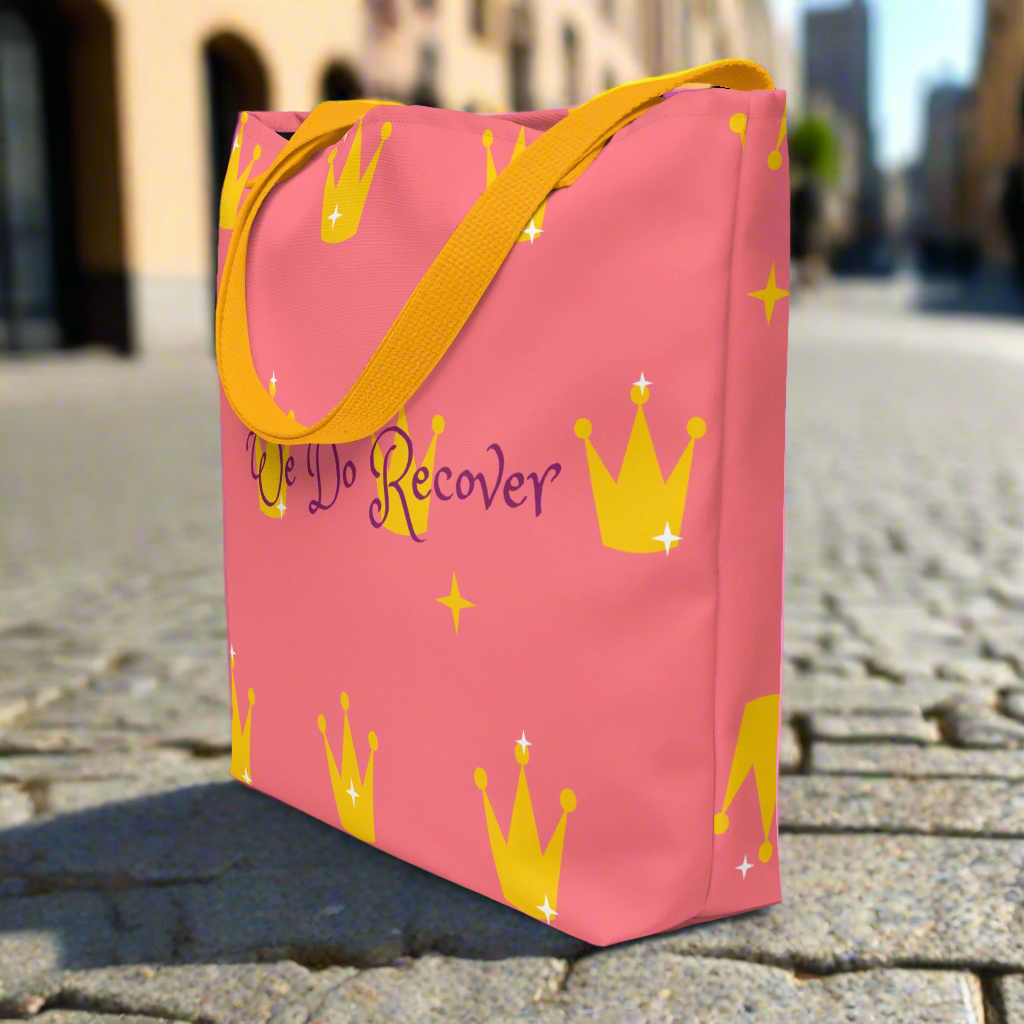 👑 We Do Recover – Crown Edition Tote Bag