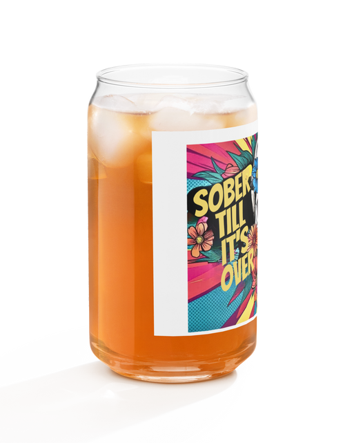 Cargar imagen en el visor de la Galería, Sober Till It&#39;s Over - Can-shaped glass
