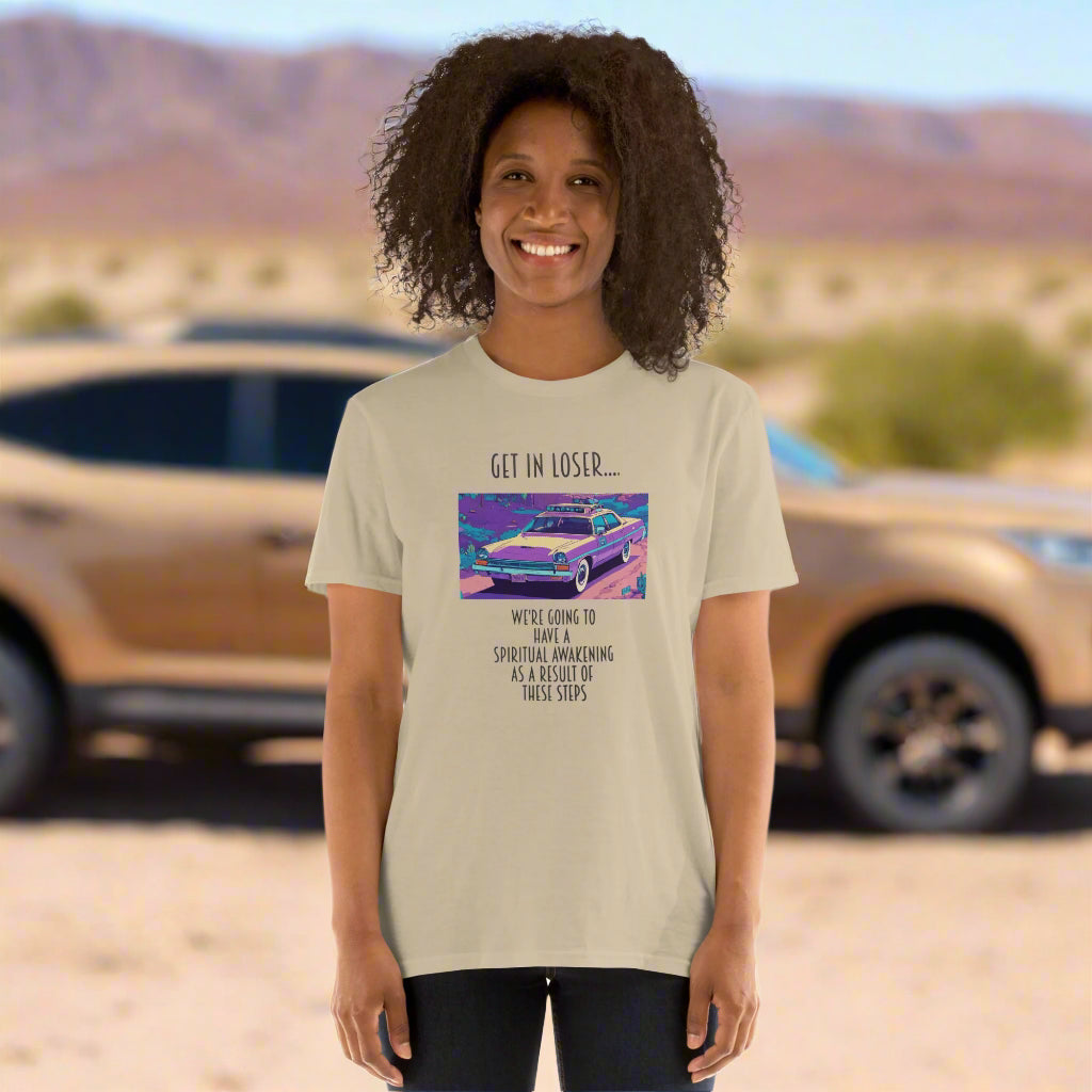 🚗 "Get In Loser... We're Going to Have a Spiritual Awakening" – 12 Step Retro Tee 💫